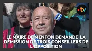 Le maire de Menton demande en justice la démission de trois conseillers d'opposition