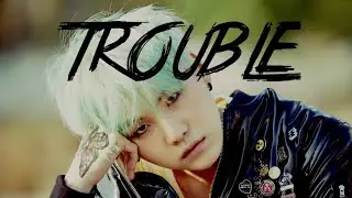 [FMV] Suga - Trouble