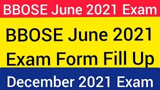BBOSE Admission 2021 BBOSE June Exam 2021 10th 12th Admission for December 2021 Exam On Demand 