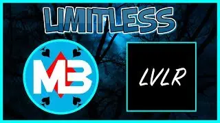 LVLR - Limitless | Mr.Benax [EDM Bass Drop]