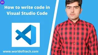 How to write code in Visual Studio Code | Step by Step