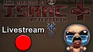 The Binding of Isaac: Afterbirth+ #1 | Livestream | Rogue-like