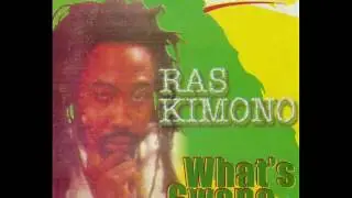 Ras Kimono - What's Gawn
