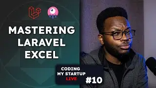 🔴 LIVE: Mastering Laravel Excel – Import & Export Data Like a Pro | Coding My Startup Ep. 10