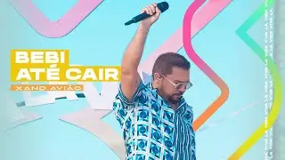 Xand Avião - Bebi Até Cair (Clipe Oficial)