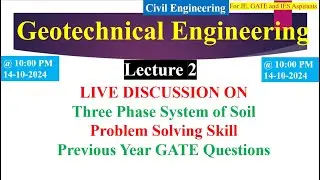 Lecture 2 || Three Phase System of Soil || Geotechnical Engineering || Soil Mechanics