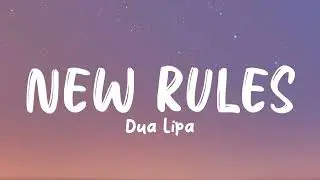 Dua Lipa - New Rules (Lyrics)