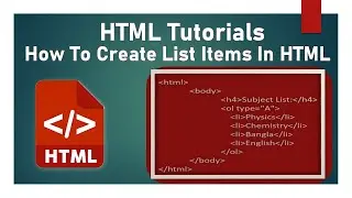HTML Tutorial for beginners | How To Create List Items In HTML