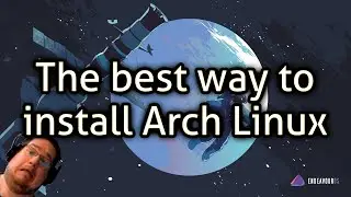 The best way to install Arch Linux
