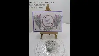 Glittery Forever Ferns Card