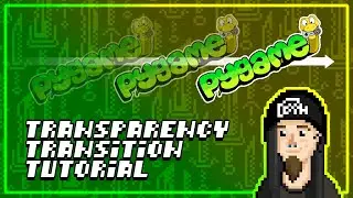How to CHANGE TRANSPARENCY in Python - Pygame Tutorial