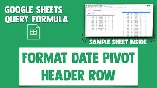 Google Query Formula - Format Dates in PIVOT Table Header