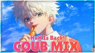 Hunter x Hunter Is Back! | AnimeExplored | Coub Mix