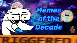Memes of the Decade 2010-2019