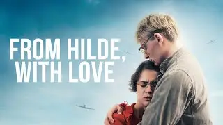 FROM HILDE, WITH LOVE - Official UK Trailer - In Cinemas Now