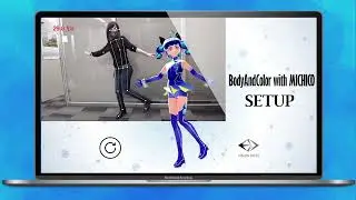 BodyAndColor with MICHICO Setup