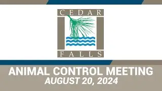 Animal Control Meeting August 20, 2024
