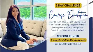 Course Evolution 5 Day Challenge: How to Turn Your Online Course Into a Coaching Program