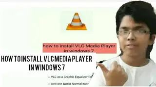 how to install vlc media player in windows 7 and vlc media player features