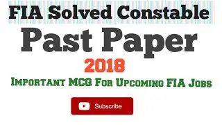 FIA Constable Solved Past Paper 2018
