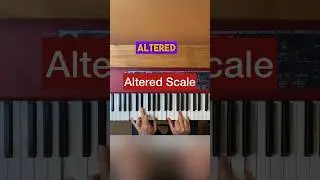 What is the Altered Scale? 