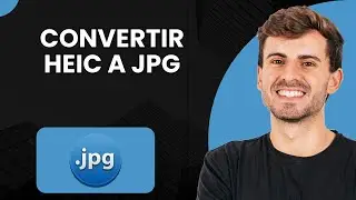 Cómo Convertir HEIC A JPG