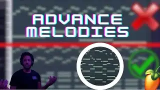 Take Your Music to the Next Level: Advanced Melody Tips in FL Studio