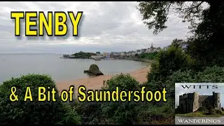 Tenby & A Bit of Saundersfoot