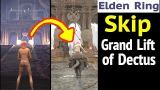 Elden Ring: Skip Grand Lift of Dectus and How to Get to Magma Wyrm Makar (Bypass Elevator)