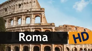 Roma image tour HD