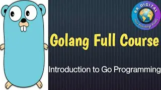 GoLang tutorial for beginners || Introduction to Go Programming | Go Programming Language RR Digital