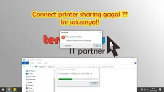 Windows Cannot Connect to the printer.  Solusi Gagal Sharing Printer.