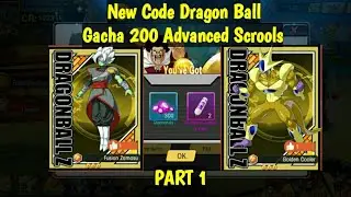 New Code + Gacha 200 Advanced Scrools Part 1