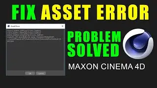 How to Fix Asset Error in Cinema 4d