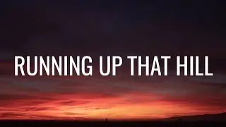 Kate Bush - Running Up That Hill (Lyrics) [from Stranger Things Season 4] Soundtrack