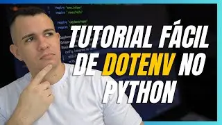 Tutorial fácil de dotenv no Python