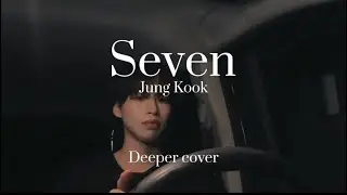 Seven - Jungkook 정국 (Deeper cover) - BassSinger