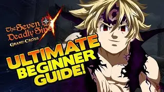 Seven Deadly Sins: Grand Cross | [Guide] The Ultimate Beginner Guide!