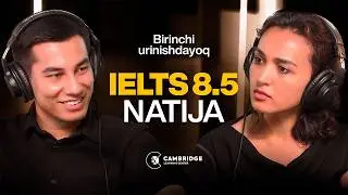 BIRINCHI URINISHDA IELTS 8.5 IMKONSIZ EMAS!