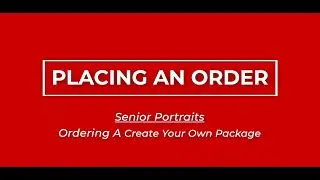 Ordering A Create Your Own Senior Package