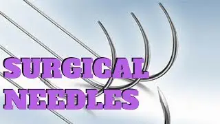 SURGICAL SUTURE NEEDLES