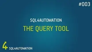SQL4automation - The Query Tool