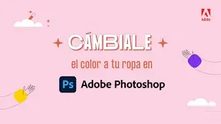 ¡Así puedes cambiar el color a la ropa en Photoshop!