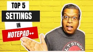Notepad++ Settings: Discover Top 5 Best Settings for Coding in Notepad++