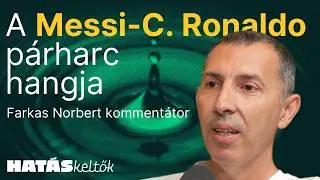 „Egy Real–Barca közvetítése mindig óriási harc saját magaddal szemben” │ Farkas Norbert kommentátor