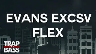 Evans Excsv - Flex feat. Alfa x Wolf