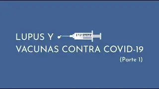 Lupus y vacunas covid19
