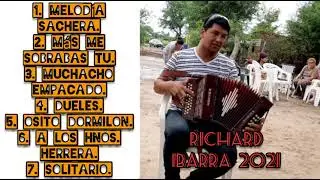 Richard Ibarra 2021. lo nuevo.