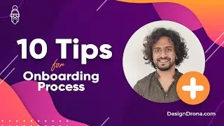 10 Tips for Onboarding Process | Design Drona | Sandip Bhosale