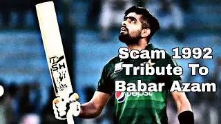 Scam 1992 Tribute To Babar Azam Best Edit Ever Bossy Cricket